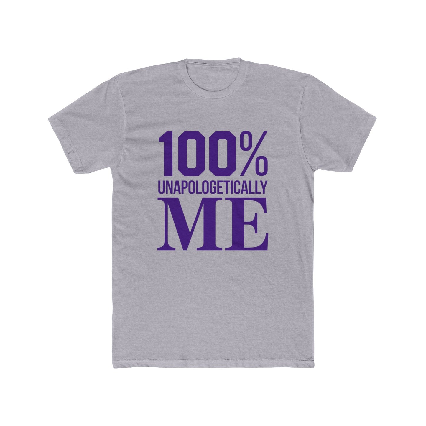 100%  Unapologetically Me™ Unisex T-Shirt