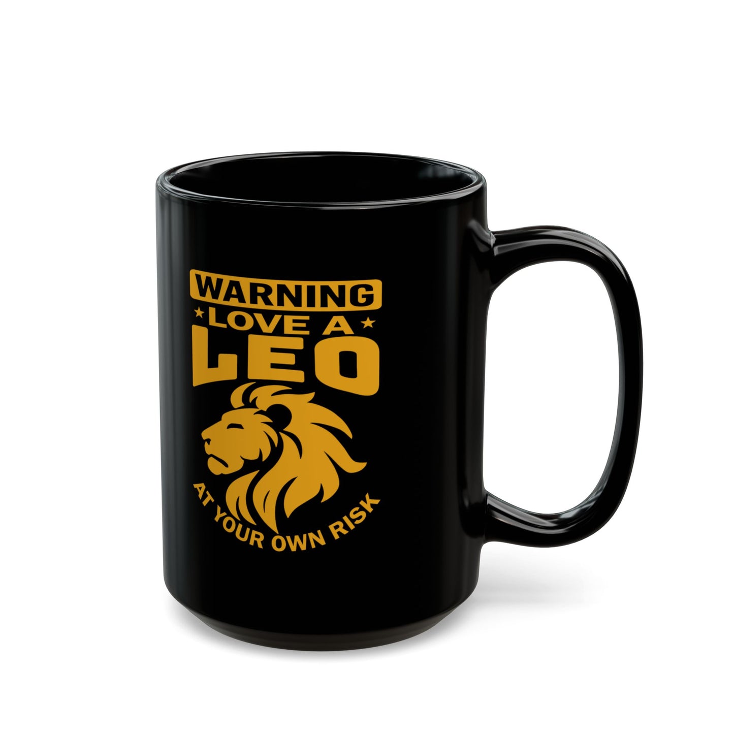 Love A Leo At Your Own Risk Black Ceramic Mug (11oz, 15oz)