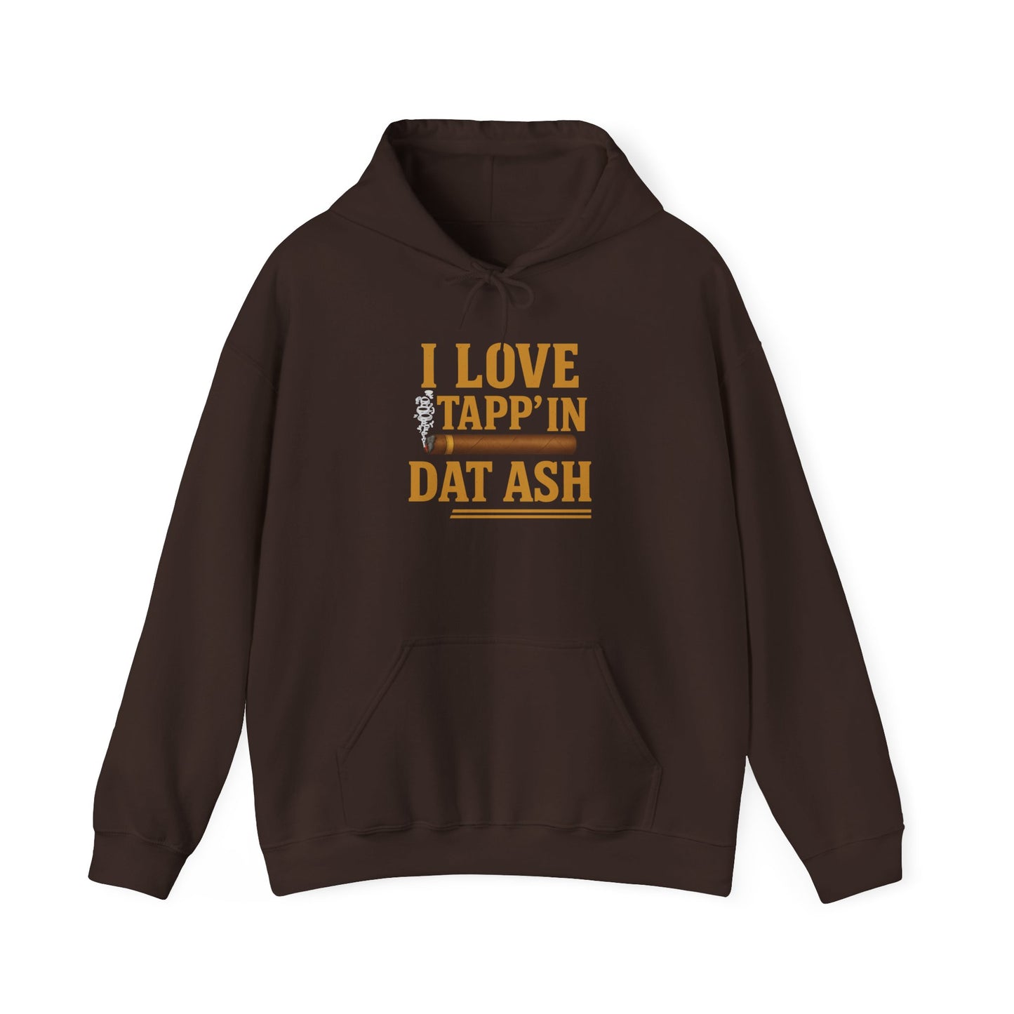 I Love Tapp’in Dat Ash™ Cigar Unisex Bold Statement Hoodie