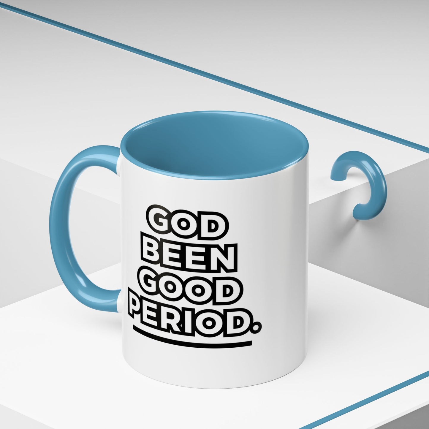 God Been Good Period.™ Ceramic Mug (11 oz., 15 oz.)