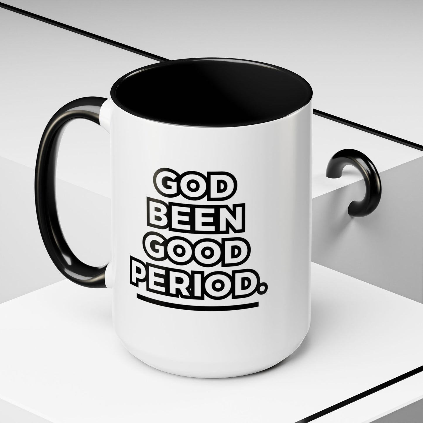 God Been Good Period.™ Ceramic Mug (11 oz., 15 oz.)