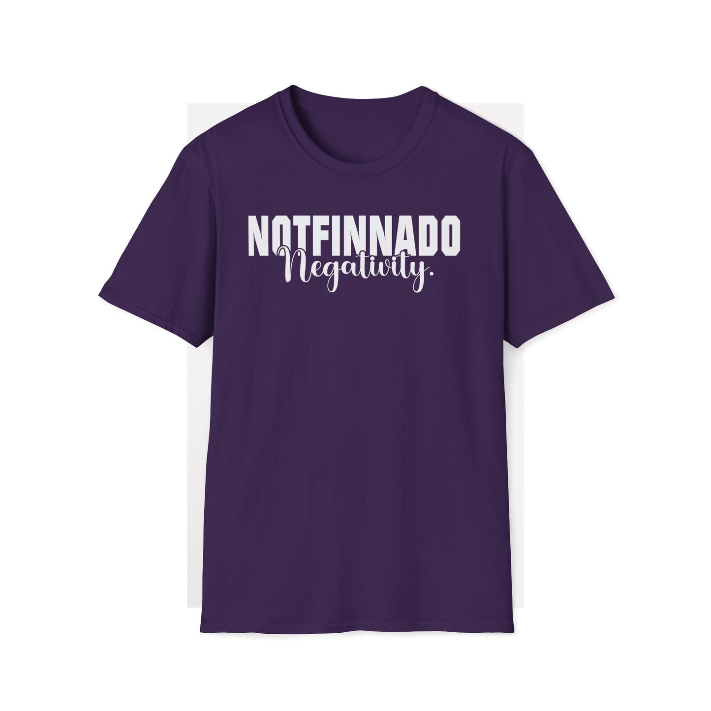 NOTFINNADO Negativity.™ Unisex T-Shirt
