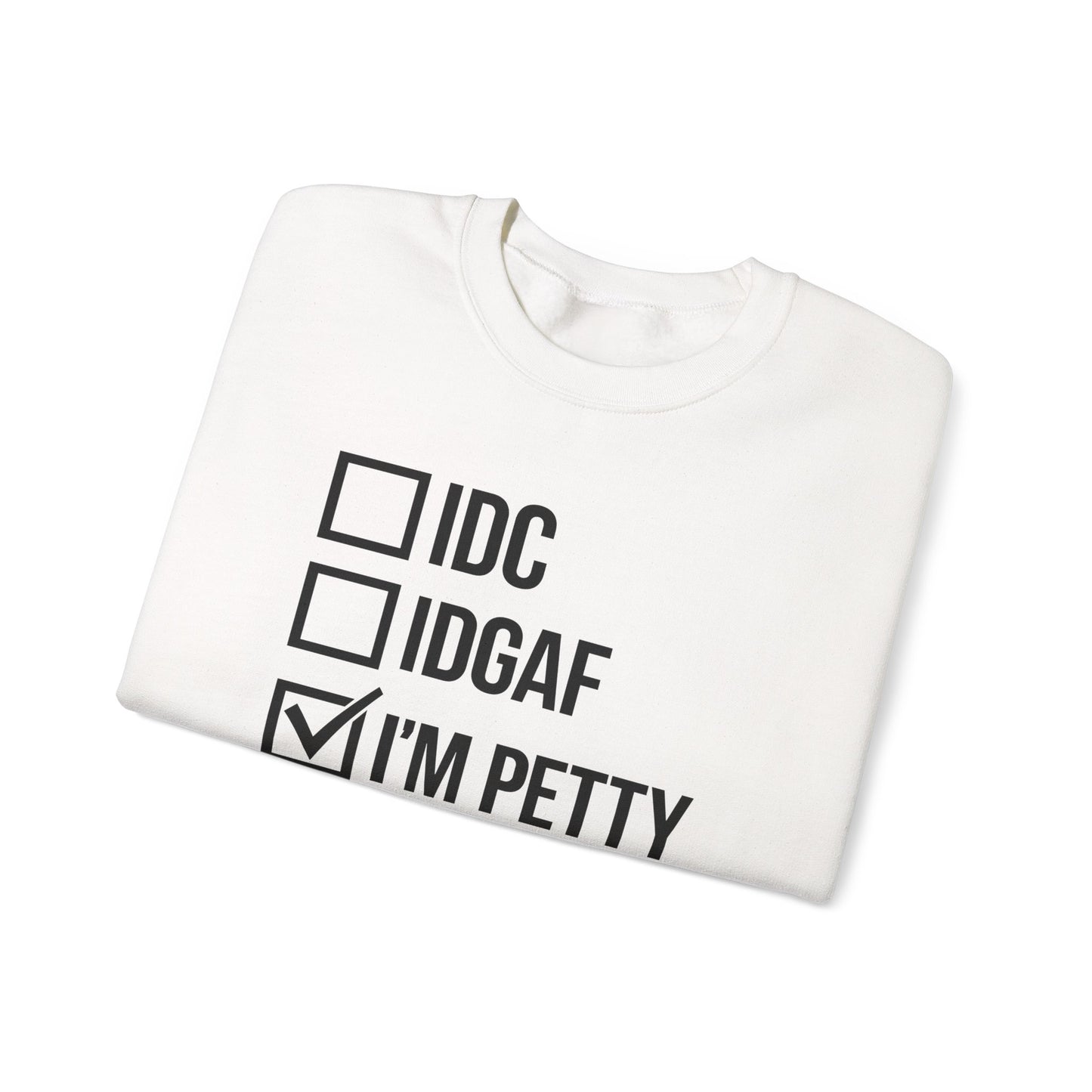 I’M PETTY™ Unisex Cozy Bold Statement Fleece Sweatshirt – For the Bold and Petty