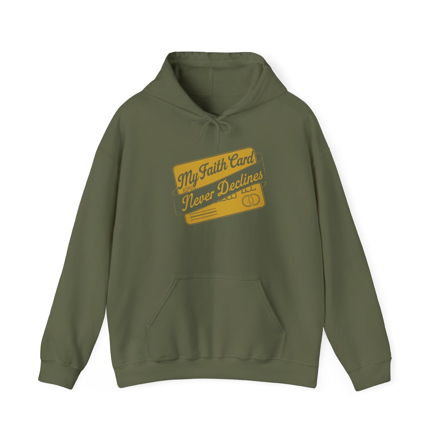 My Faith Card Never Declines™ Unisex Hoodie – Faith Over Everything