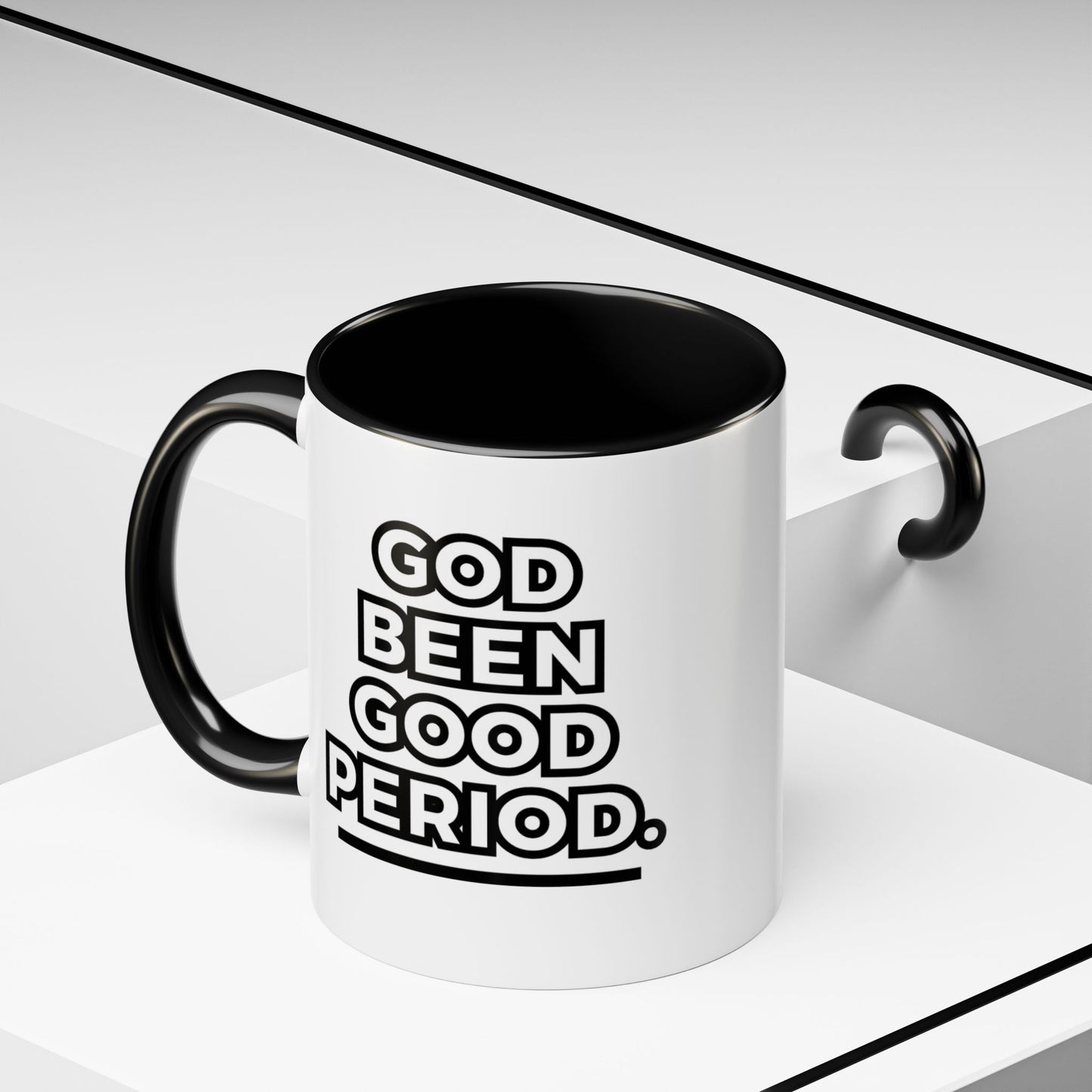 God Been Good Period.™ Ceramic Mug (11 oz., 15 oz.)