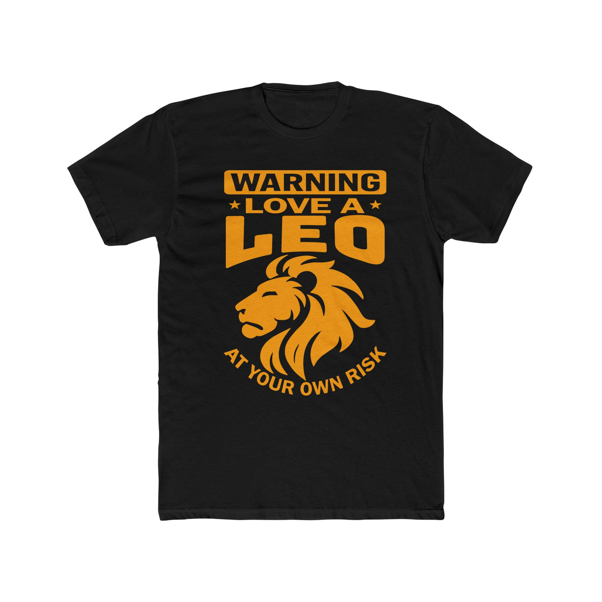 Love A Leo At Your Own Risk Unisex T-Shirt