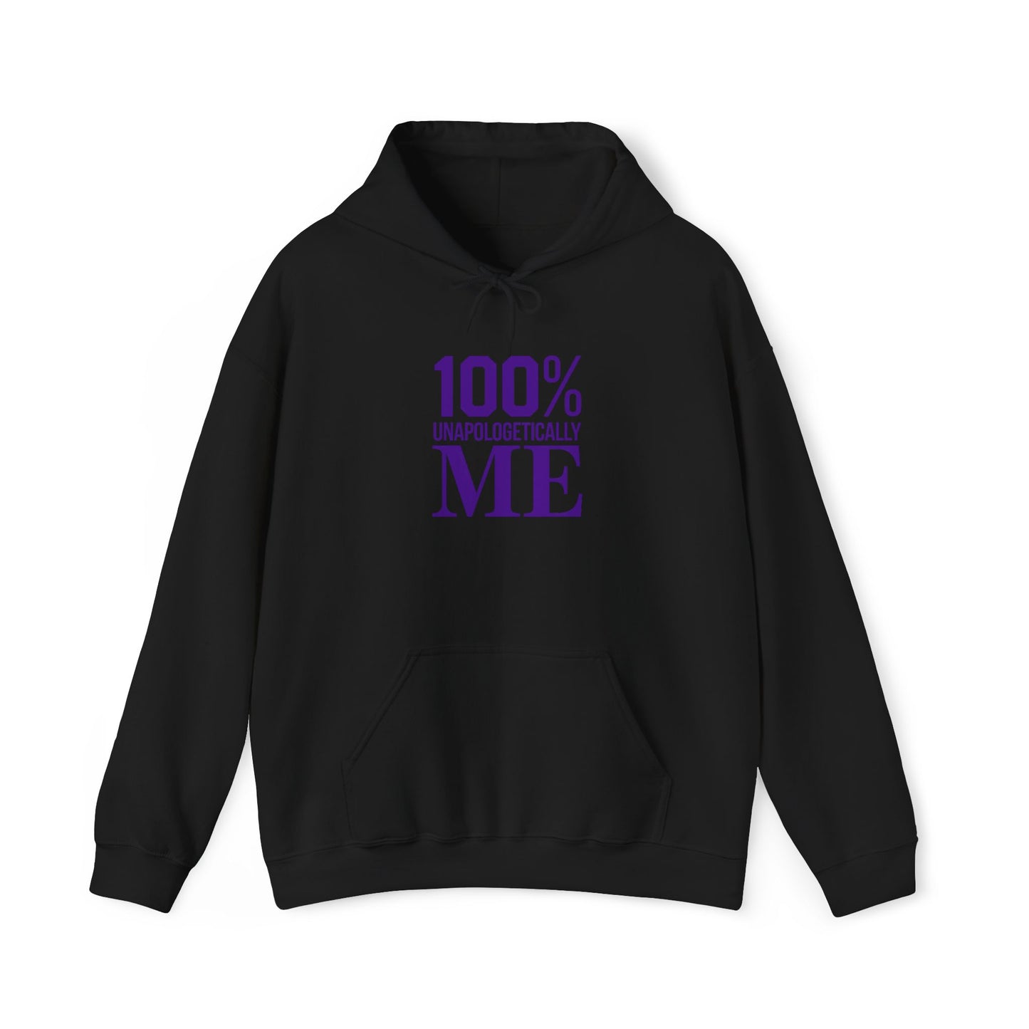 100% Unapologetically Me™  Unisex Hoodie – Confidence, Comfort, and Bold Expression