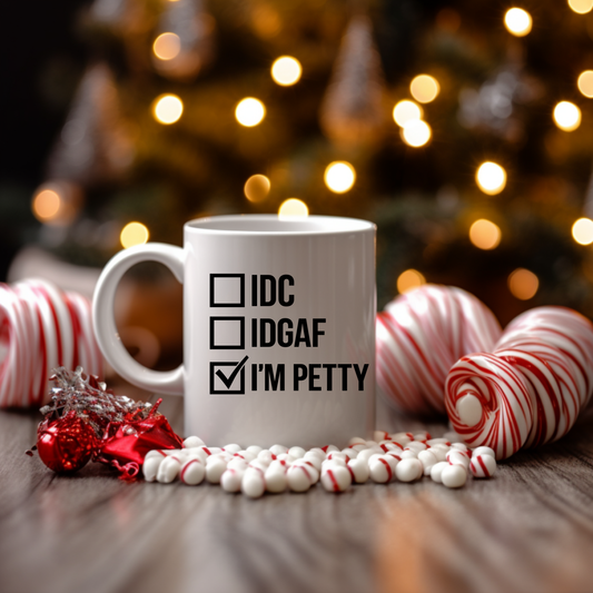 I’M PETTY™ Bold Statement 11 oz Ceramic Mug – For the Bold and Petty
