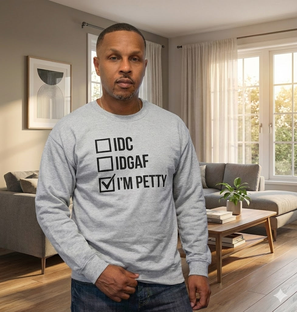 I’M PETTY™ Unisex Cozy Bold Statement Fleece Sweatshirt – For the Bold and Petty