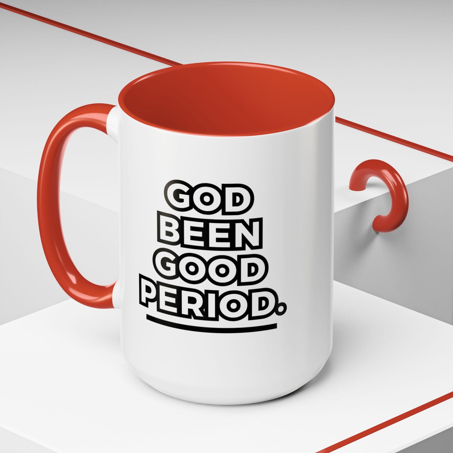 God Been Good Period.™ Ceramic Mug (11 oz., 15 oz.)