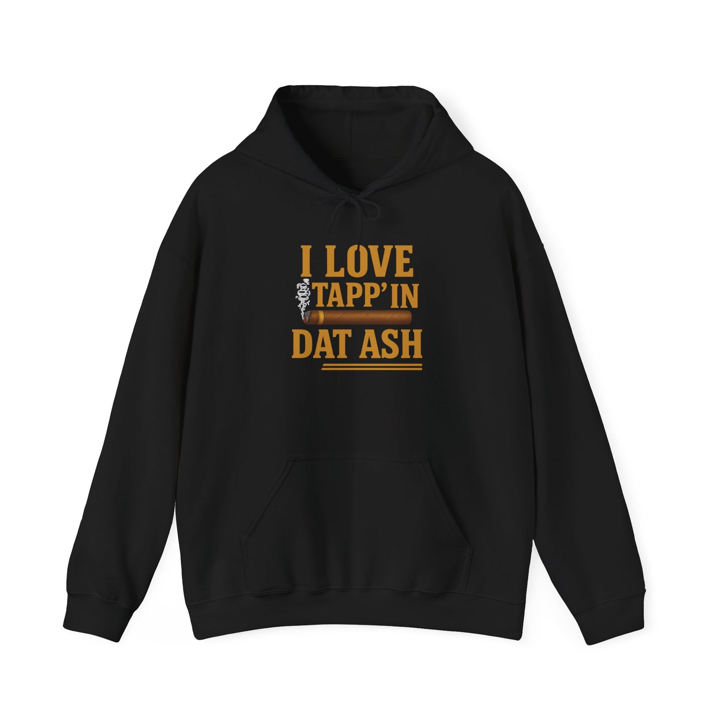 I Love Tapp’in Dat Ash™ Cigar Unisex Bold Statement Hoodie
