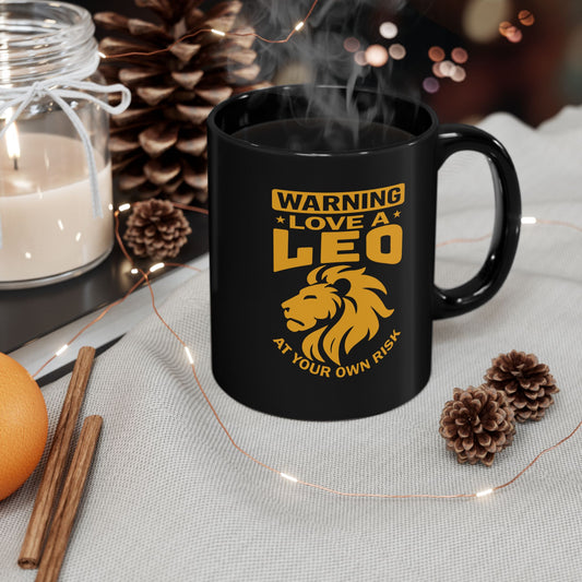 Love A Leo At Your Own Risk Black Ceramic Mug (11oz, 15oz)