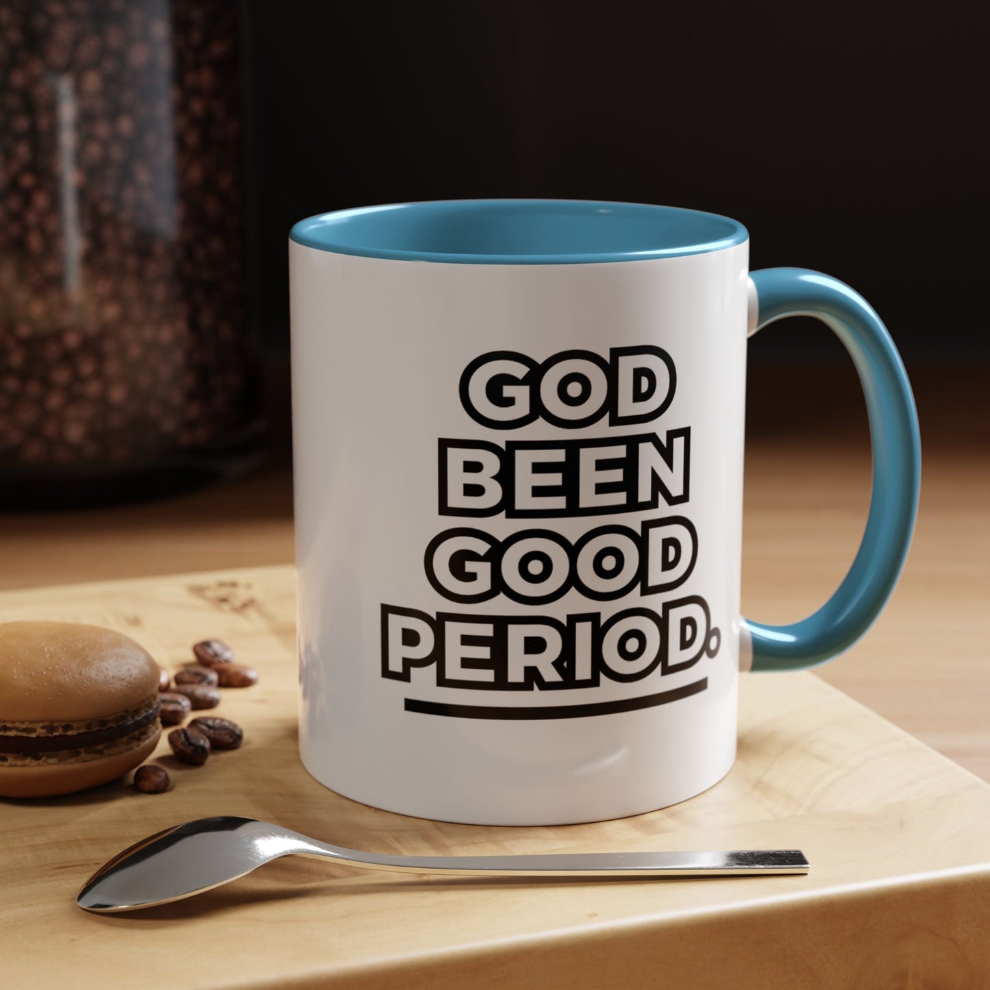 God Been Good Period.™ Ceramic Mug (11 oz., 15 oz.)