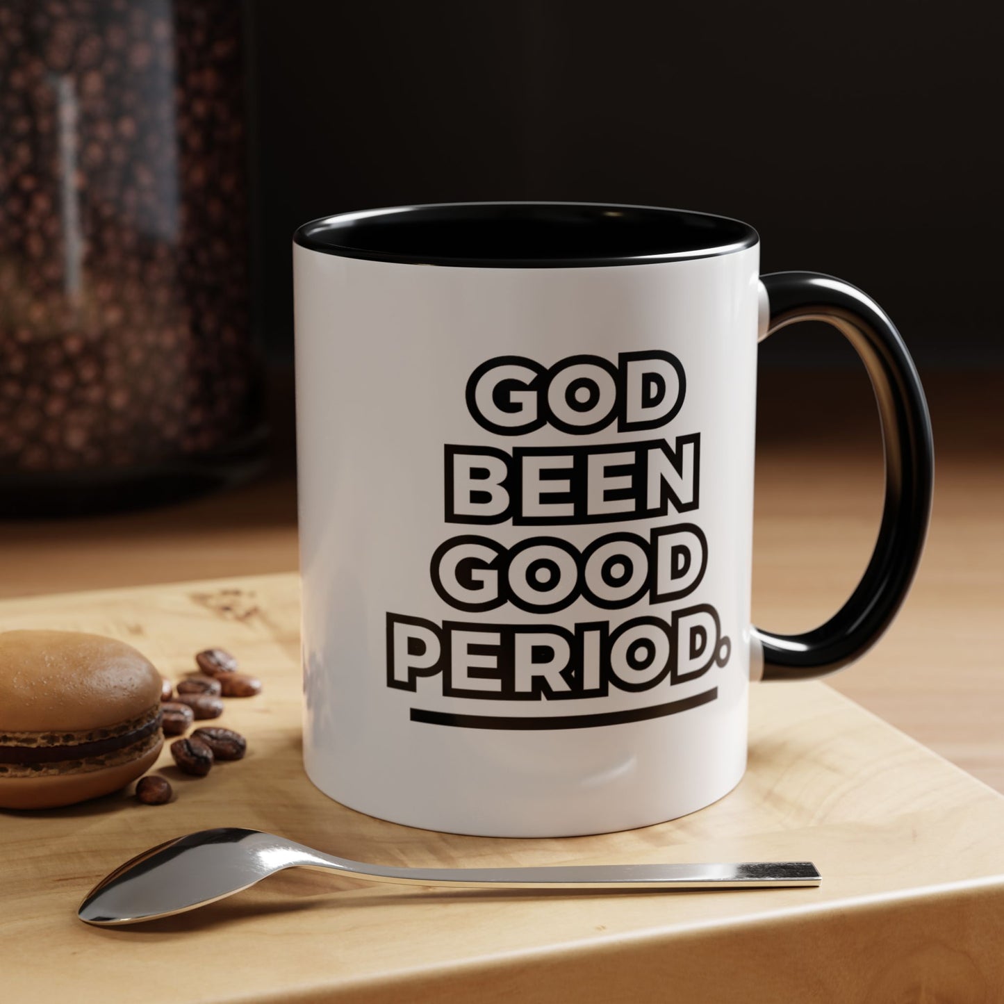 God Been Good Period.™ Ceramic Mug (11 oz., 15 oz.)