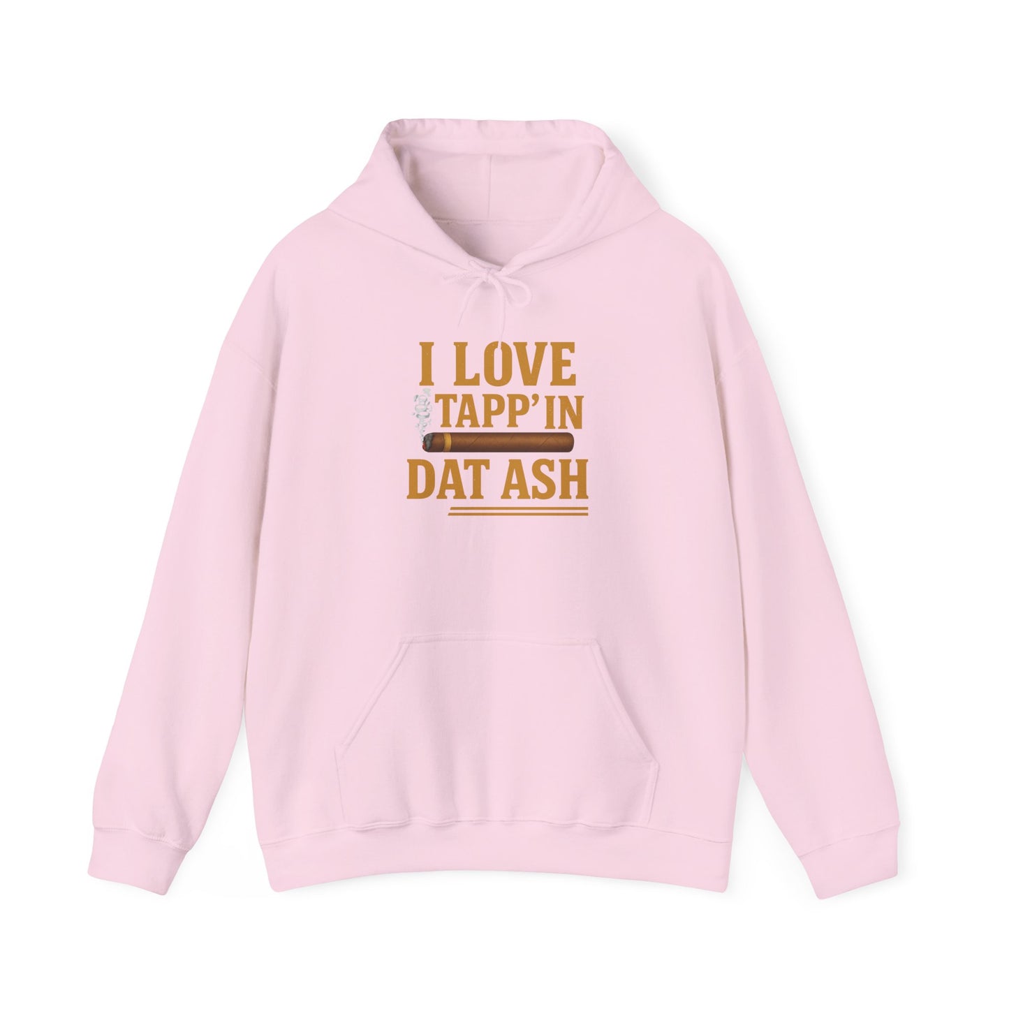 I Love Tapp’in Dat Ash™ Cigar Unisex Bold Statement Hoodie