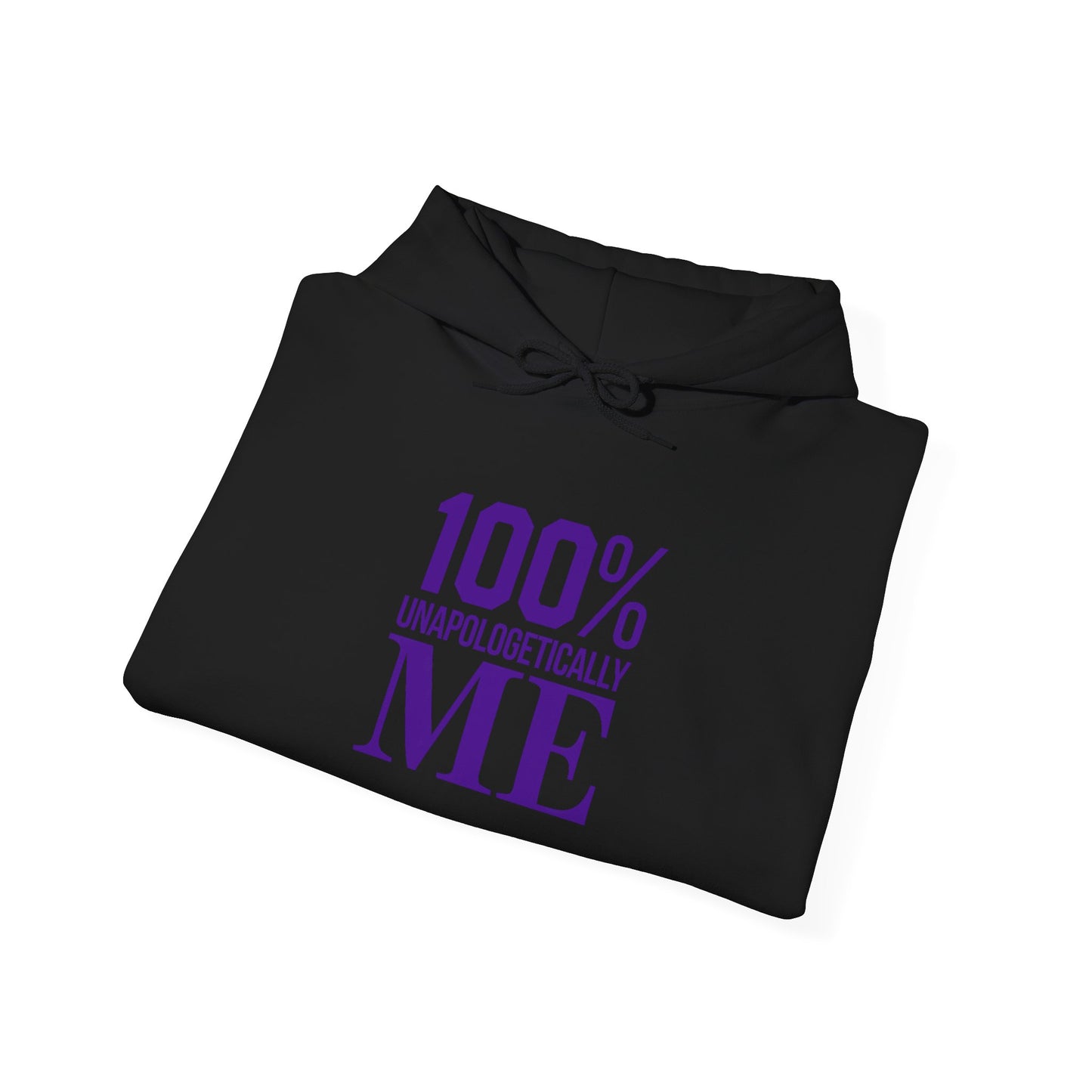 100% Unapologetically Me™  Unisex Hoodie – Confidence, Comfort, and Bold Expression