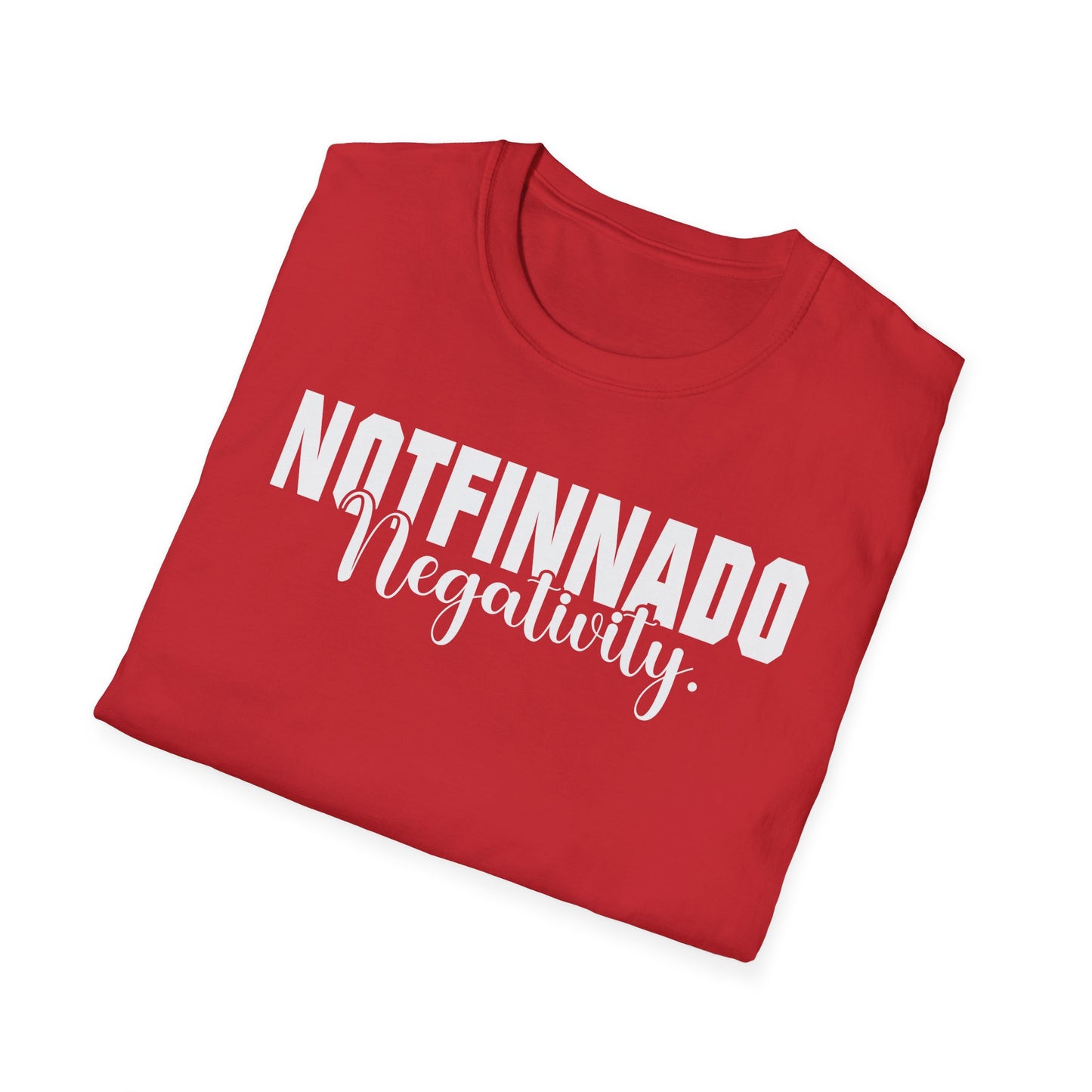 NOTFINNADO Negativity.™ Unisex T-Shirt