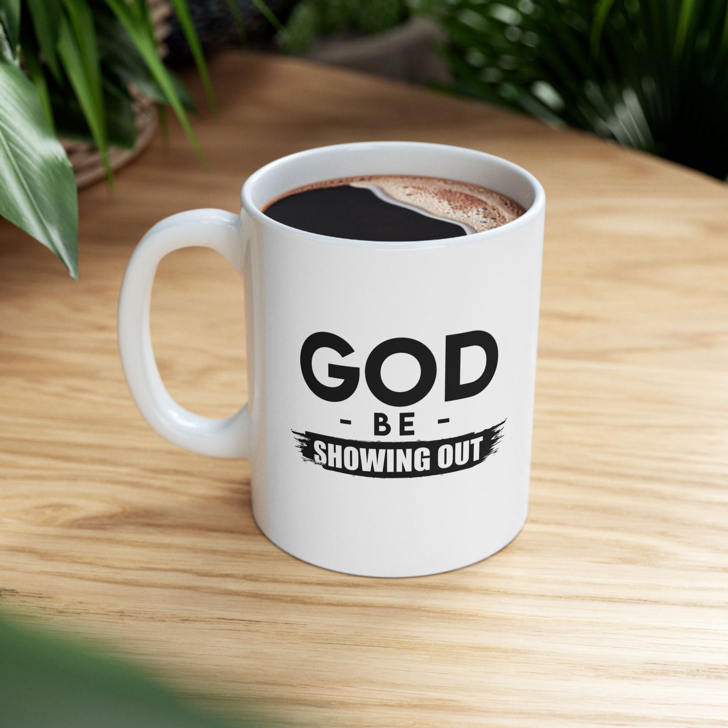 God Be Showing Out™ Ceramic Mug (11oz, 15oz)