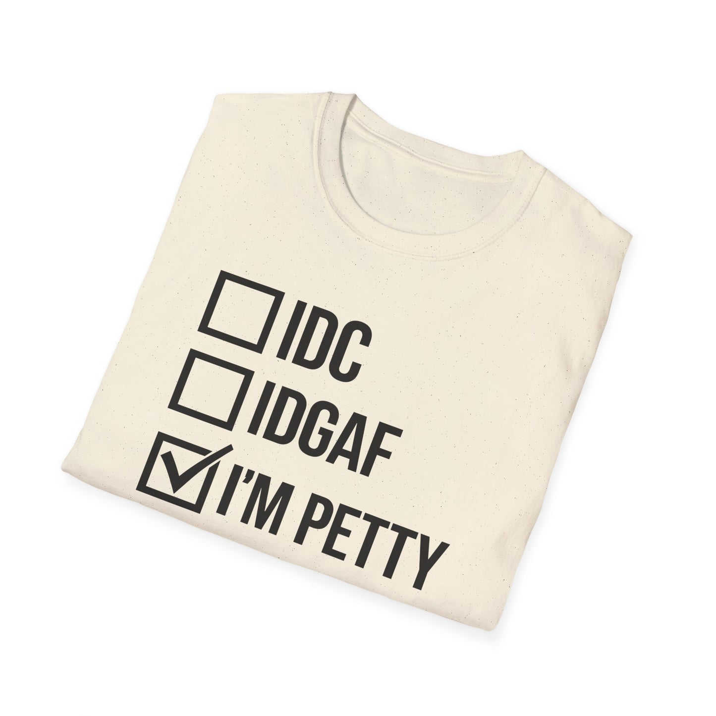 I’M PETTY™ Unisex Bold Statement Graphic T-Shirt – For the Bold and Petty